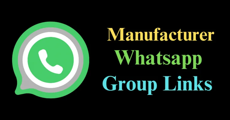 Manufacturer Whatsapp Group Link
